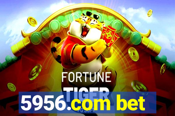 5956.com bet